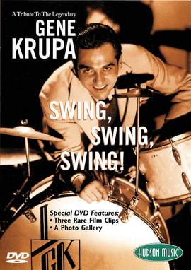 Gene Krupa: Swing, Swing, Swing!