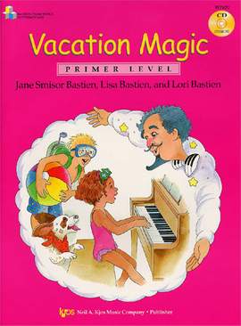 Lisa Bastien_Lori Bastien_Jane Smisor Bastien: Bastien: Vacation Magic (Primer Level)