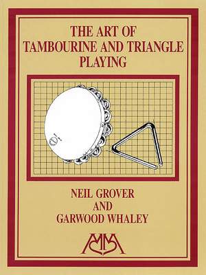 Garwood Whaley_Neil Grover: Art of Tambourine and Triangle Playing