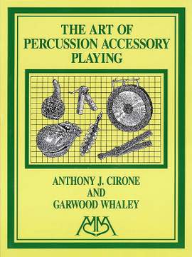 Anthony J. Cirone_Garwood Whaley: Art of Percussion Accessory Playing