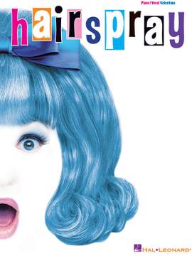 Marc Shaiman_Scott Wittman: Hairspray