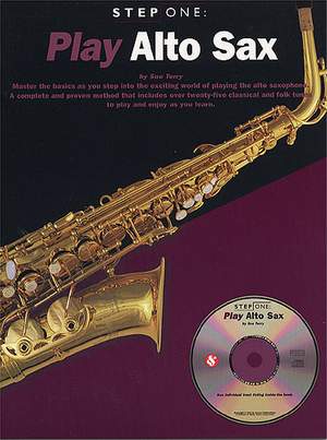 Step One: Play Alto Sax