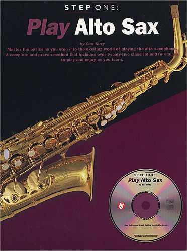 Step One: Play Alto Sax