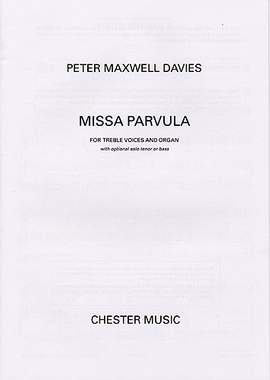 Peter Maxwell Davies: Missa Parvula