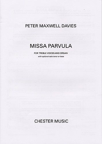 Peter Maxwell Davies: Missa Parvula