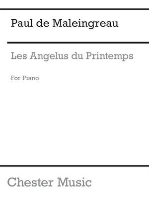 Paul de Maleingreau: Les Angelus Du Printemps Op.17