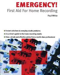 Paul White: Emergency! First Aid For Home Recording