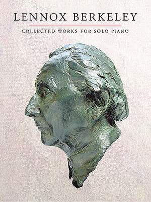 Lennox Berkeley: Collected Works For Solo Piano
