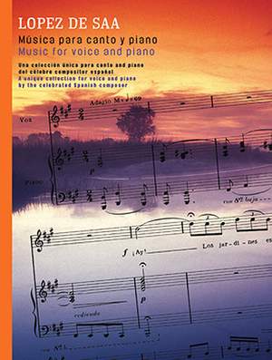 Emilio Lopez De Saa: Emilio Lopez De Saa: Music For Voice And Piano
