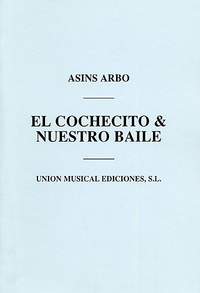 Miguel Asins Arbo: El Cochecito/Nuestro Baile