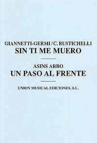 Carlo Rustichelli_Miguel Asins Arbo: Sin Ti Me Muero/Un Paso Al Frente