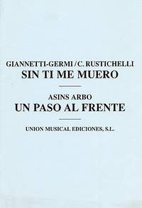 Carlo Rustichelli_Miguel Asins Arbo: Sin Ti Me Muero/Un Paso Al Frente