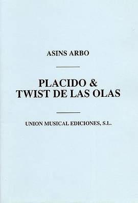 Miguel Asins Arbo: Placido/Twist De Las Olas