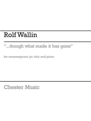 Rolf Wallin: ...though what made it has gone