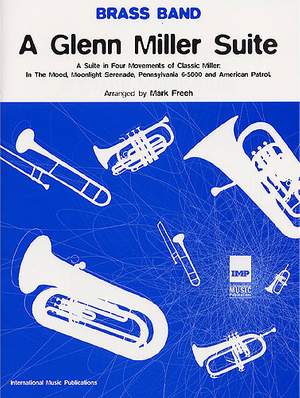 Glenn Miller: A Glenn Miller Suite