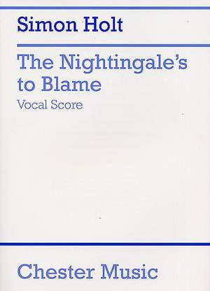 Simon Holt: The Nightingale's To Blame