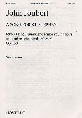 John Joubert: A Song For St. Stephen