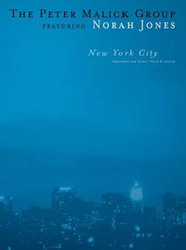 The Peter Malick Group Featuring Norah Jones: New York City (PVG)