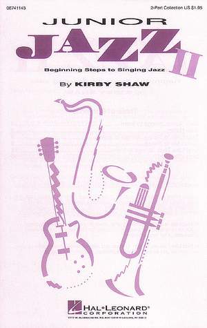 Kirby Shaw: Junior Jazz II - Beginning Steps to Singing Jazz