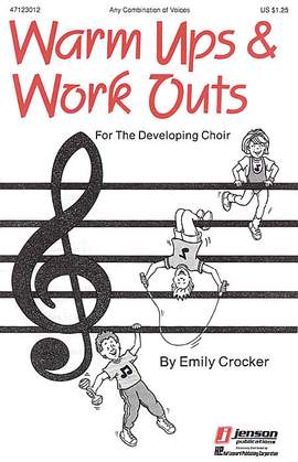 Emily Crocker: Warm-Ups and Workouts for the Developing Choir (I)