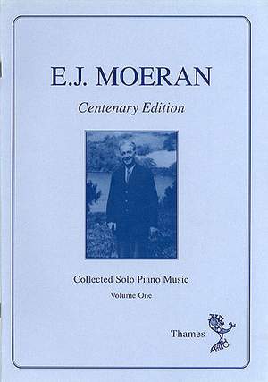 E.J. Moeran: Collected Solo Piano Music