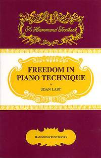 Joan Last: Freedom In Piano Technique