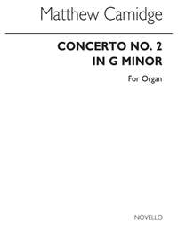 Matthew Camidge: Concerto No 2 In G Minor For