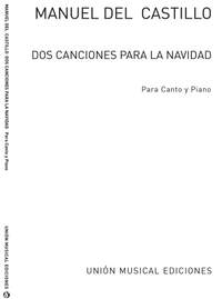 Manuel Del Castillo: Manuel Castillo: Dos Canciones Para La Navidad