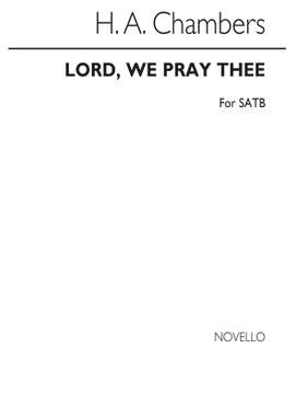 Chambers: Lord We Pray Thee