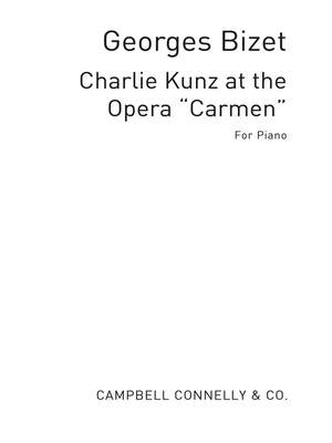 Charlie Kunz At The Opera - Carmen