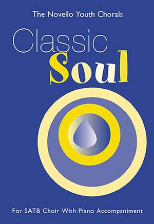 The Novello Youth Chorals: Classic Soul
