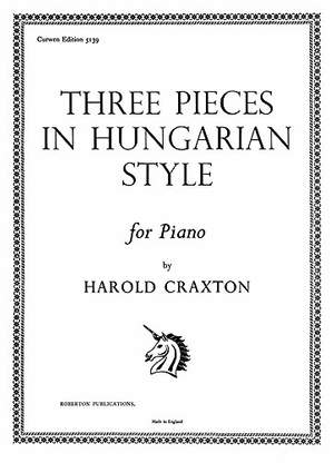 H. Craxton: 3 Pieces In Hungarian Style