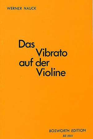 Werner Hauck: Werner Hauck: Das Vibrato Auf Der Violine