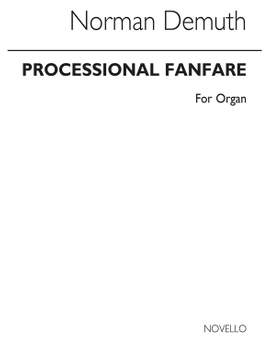 Norman Demuth: Processional Fanfare For Organ