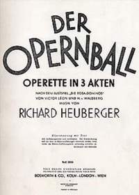 Richard Heuberger: Der Opernball Operette In 3 Akten
