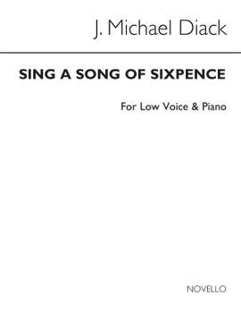 J. Michael Diack: Sing A Song Of Sixpence