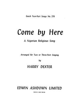 H. Dexter: Come By Here