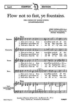 J. Dowland: Flow Not So Fast