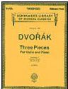 Antonín Dvořák: 3 Violin Pieces