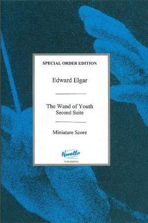 Elgar: The Wand Of Youth Suite No. 2