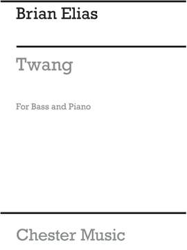 Brian Elias: Twang For Double Bass And Piano