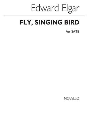 Edward Elgar: Fly Singing Bird