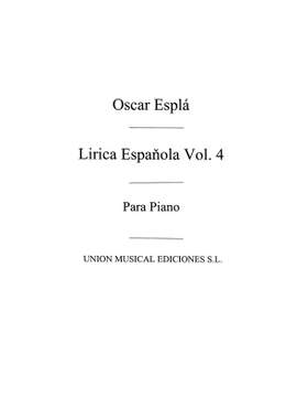 Oscar Espla: Lirica Espanola Vol.4 For Piano
