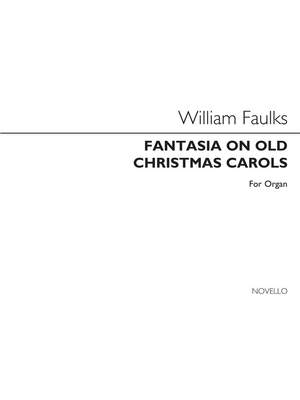 William Faulkes: Fantasia On Old Christmas Carols