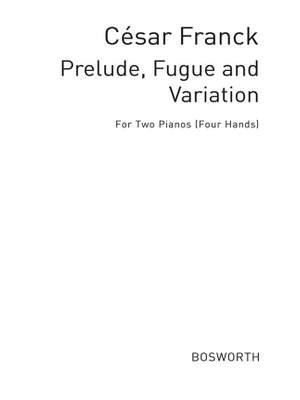 César Franck: Prelude Fuge & Variation