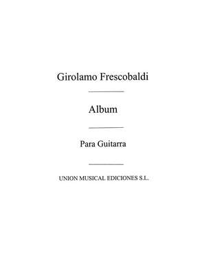 Girolamo Frescobaldi: Album (Galindo) For Guitar