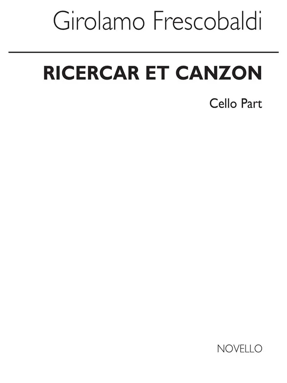 リチェルカーレとカンツォン（ジローラモ・フレスコバルディ）（チェロ）【Ricercar Et Canzon】