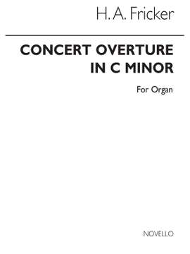 Herbert Austin Fricker: Concert Overture In C Minor