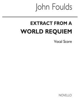 John H. Foulds: World Requiem (Movements 7-12)(Vocal Score)