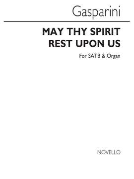 Gasparini: May Thy Spirit Rest Upon Us